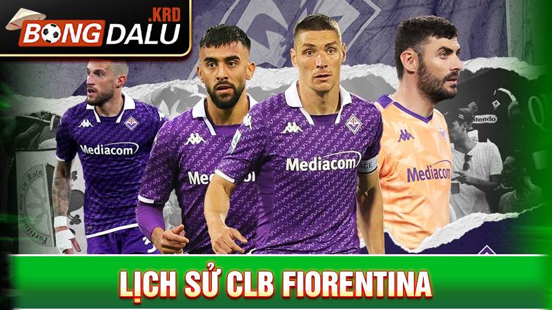 Lịch sử CLB Fiorentina
