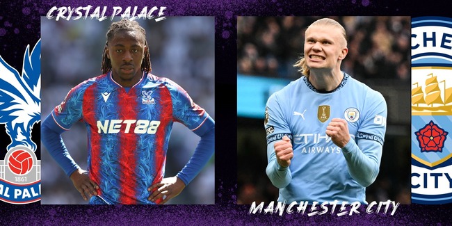 Soi kèo Crystal Palace vs Man City, 22h30 17/05/2025 2 Màn so tài Crystal Palace vs Man City